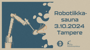 Tyylitelty piirretty robotti heittää kuvassa löylyä. Teksti Robotiikkasauna